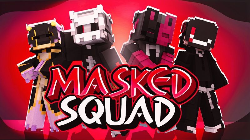 Masked Squad on the Minecraft Marketplace by Withercore Masked Squad on the Minecraft Marketplace by Withercore