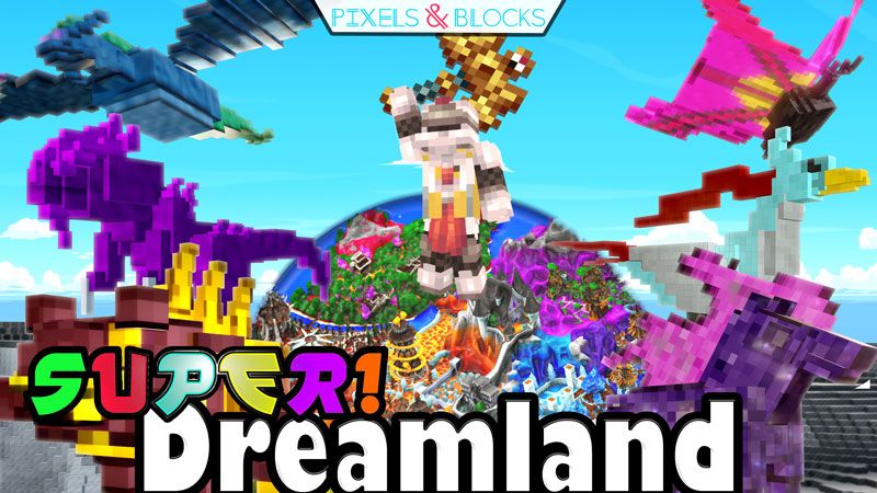 Super Dreamland on the Minecraft Marketplace by Pixels & Blocks Super Dreamland on the Minecraft Marketplace by Pixels & Blocks