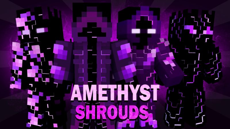 Amethyst Shrouds on the Minecraft Marketplace by Pixelationz Studios