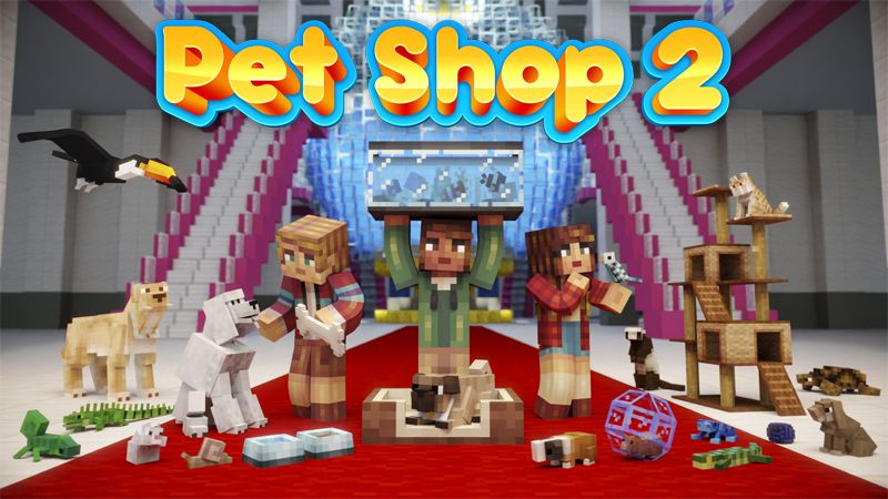 Pet Shop 2 on the Minecraft Marketplace by PixelHeads