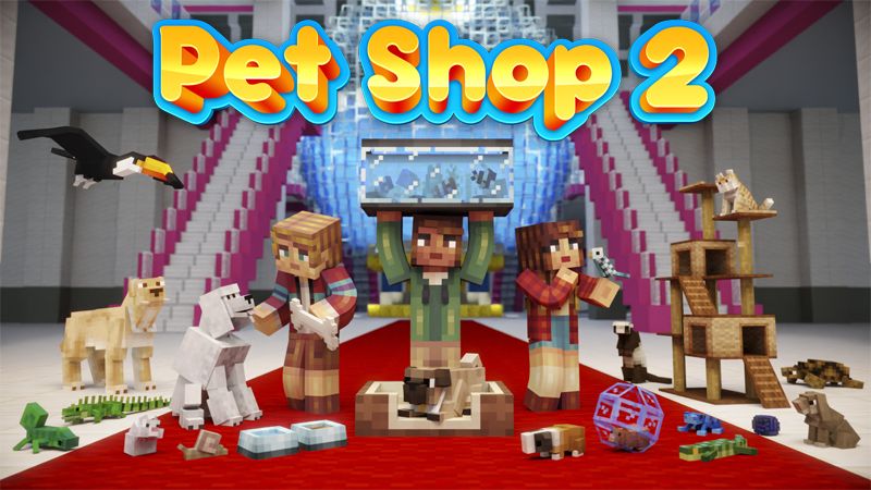 Pet Shop 2 on the Minecraft Marketplace by PixelHeads Pet Shop 2 on the Minecraft Marketplace by PixelHeads