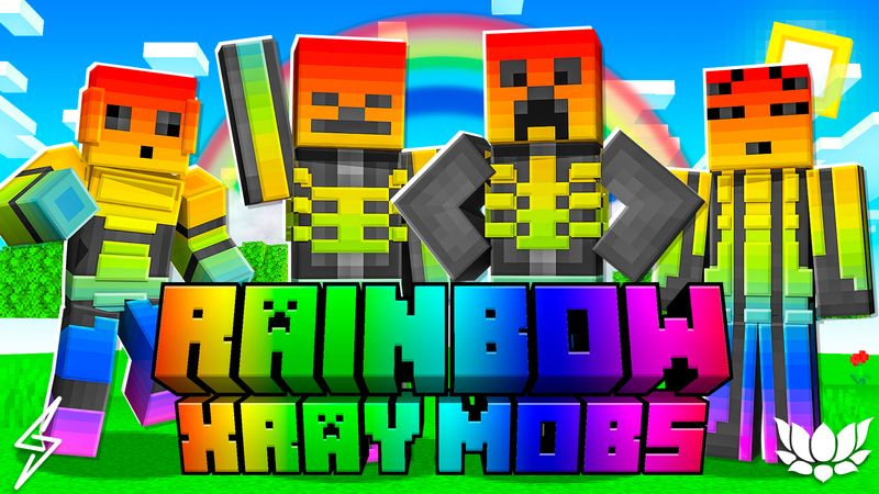 Rainbow Xray Mobs