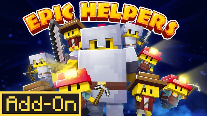 Epic Helpers on the Minecraft Marketplace by Box Build