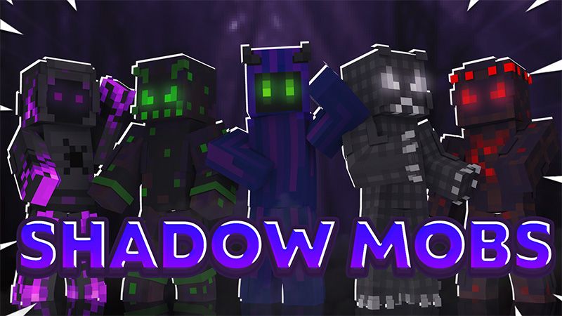 Shadow Mobs on the Minecraft Marketplace by Cynosia