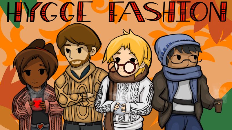 Hygge Fashion on the Minecraft Marketplace by BBB Studios Hygge Fashion on the Minecraft Marketplace by BBB Studios
