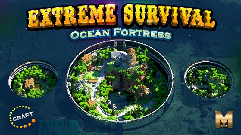 ExtremeSurvival:Ocean Fortress