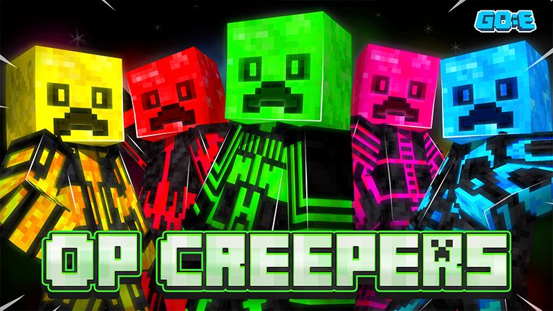 OP Creepers