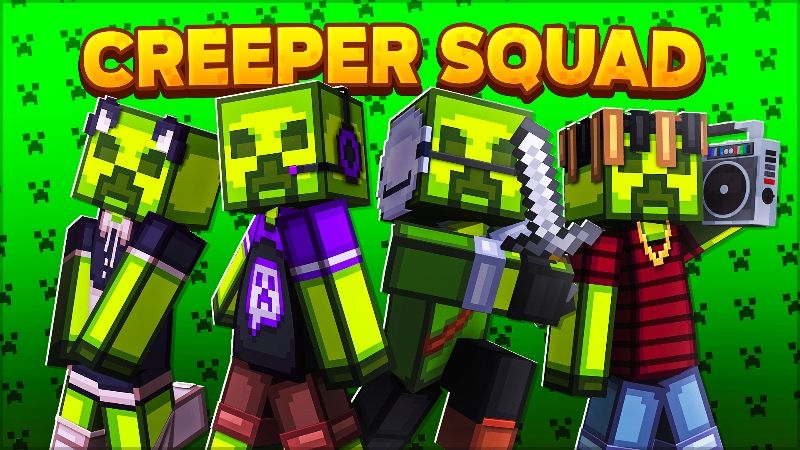 Creeper Squad
