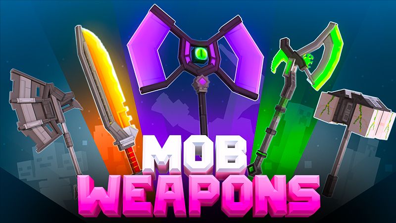 Mob Weapons