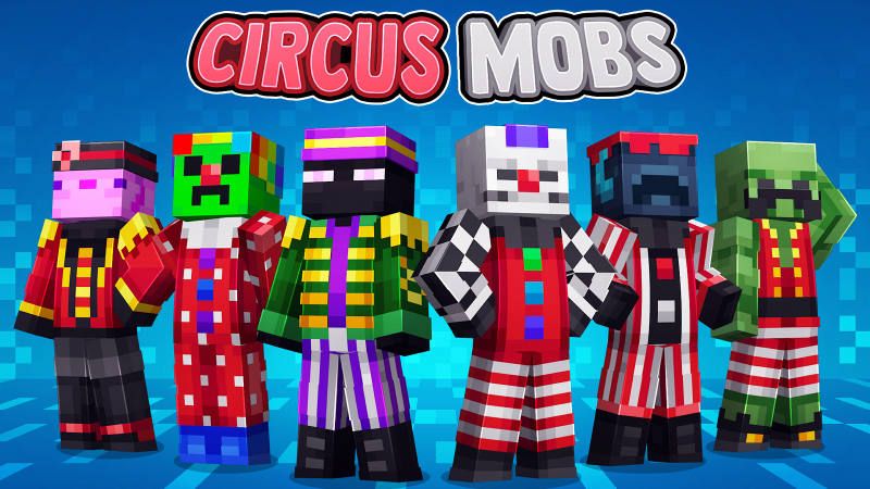 Circus Mobs