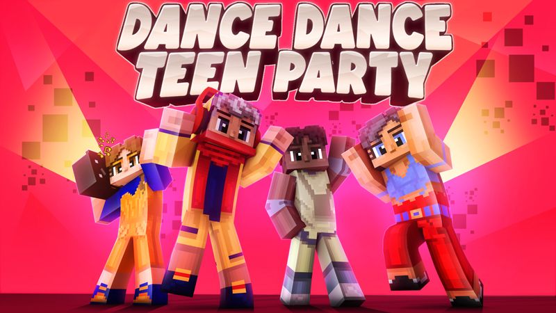 Dance Dance Teen Party on the Minecraft Marketplace by Duh