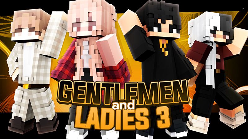 Gentlemen  Ladies 3 on the Minecraft Marketplace by Cypress Games