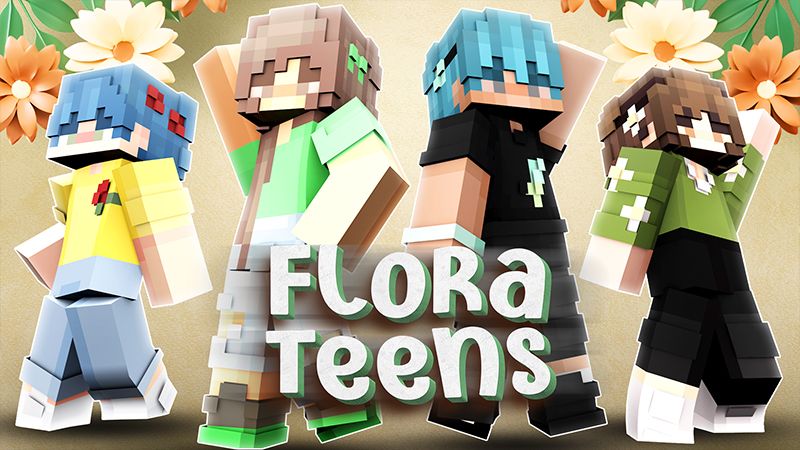 Flora Teens