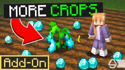 More Crops AddOn on the Minecraft Marketplace by Diamond Studios