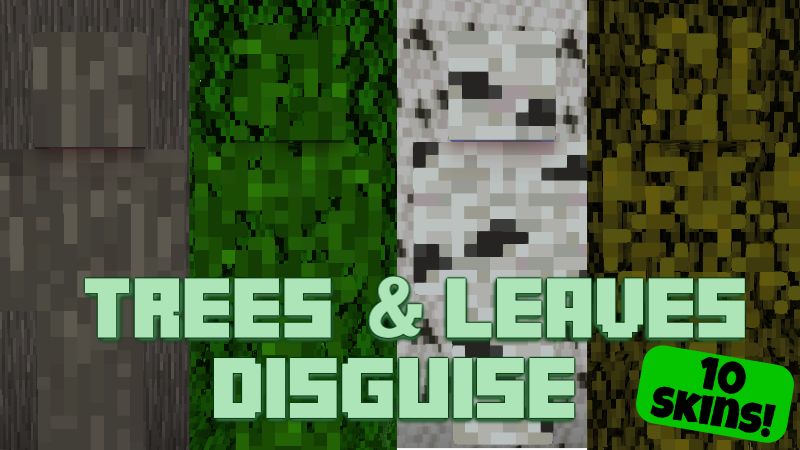Trees Leaves Disguise on the Minecraft Marketplace by Pixelationz Studios Trees Leaves Disguise on the Minecraft Marketplace by Pixelationz Studios