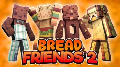 Bread Friends 2 on the Minecraft Marketplace by FTB
