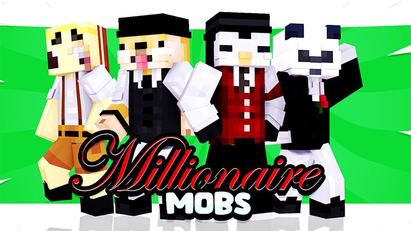 Millionaire Mobs
