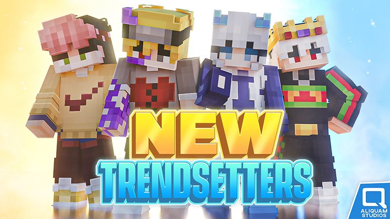 New Trendsetters on the Minecraft Marketplace by Aliquam Studios New Trendsetters on the Minecraft Marketplace by Aliquam Studios