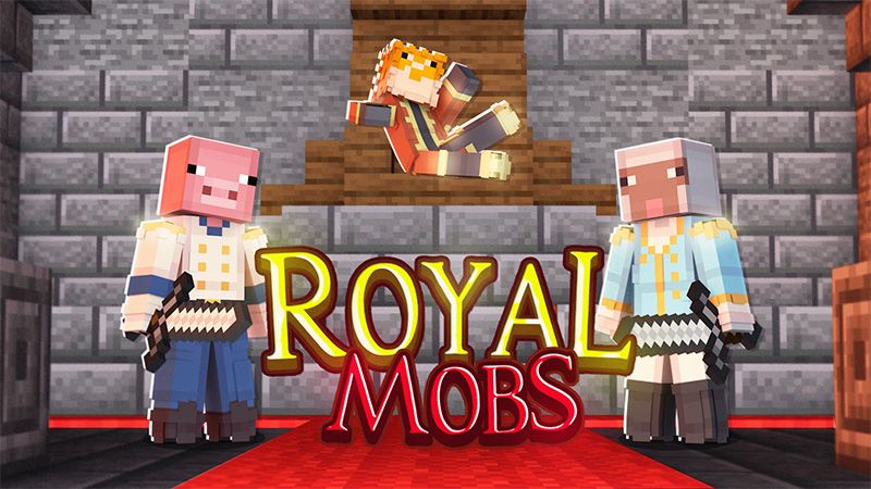 Royal Mobs