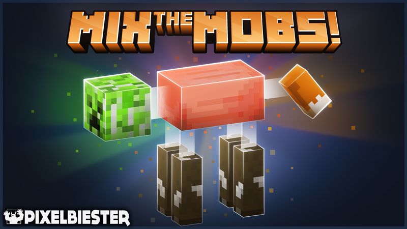 MIX the MOBS!