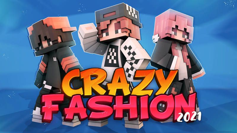 Crazy Fashion 2021