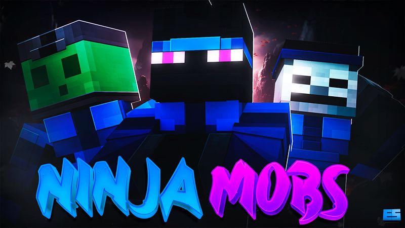 Ninja Mobs