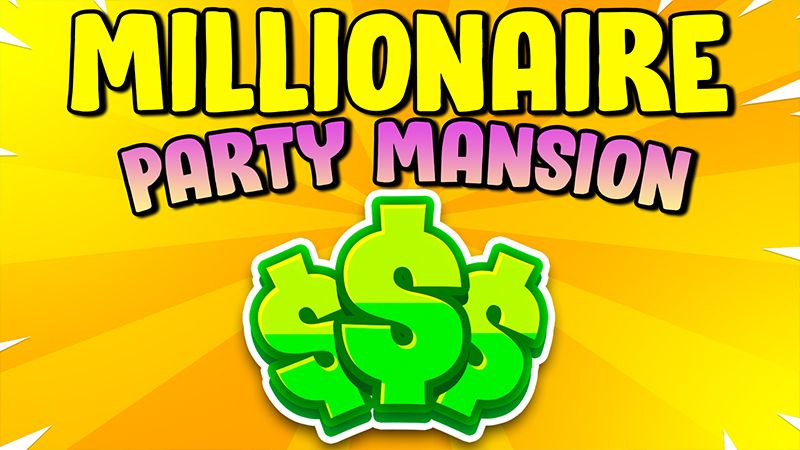 Millionaire Party Mansion