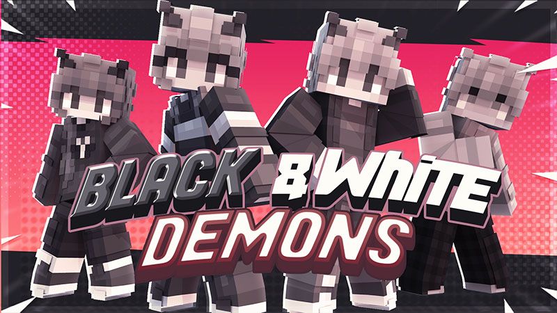 Black & White Demons