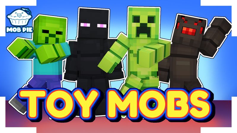Toy Mobs on the Minecraft Marketplace by Mob Pie