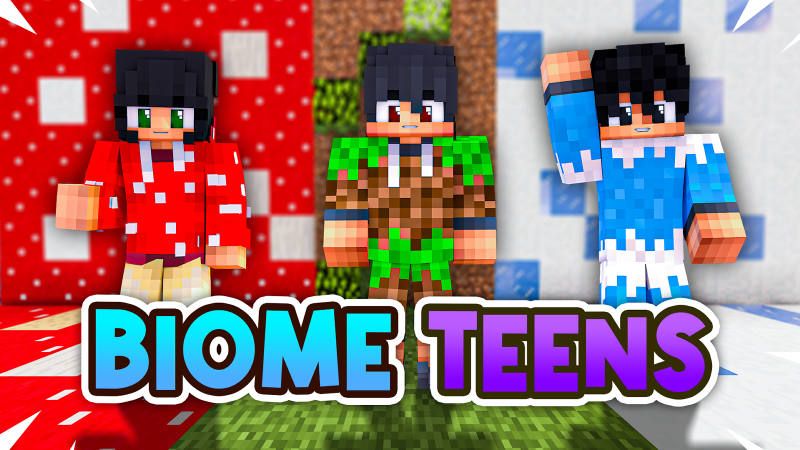 Biome Teens Biome Teens