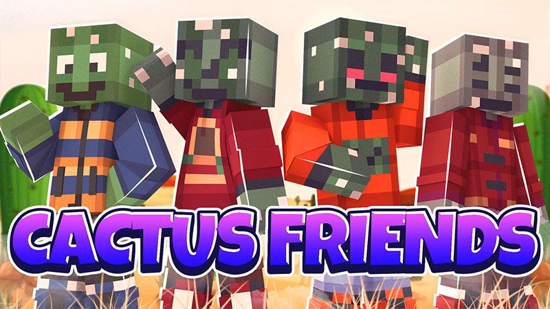 Cactus Friends on the Minecraft Marketplace by Mine-North Cactus Friends on the Minecraft Marketplace by Mine-North
