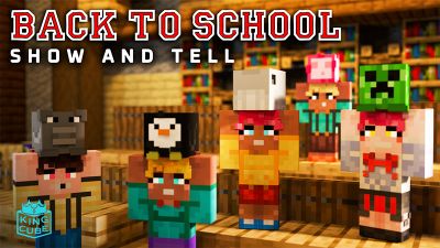Back to School Show and Tell on the Minecraft Marketplace by King Cube