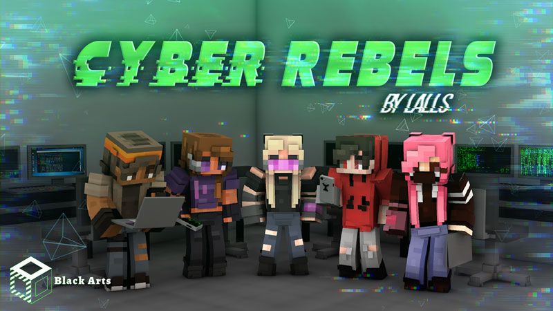 Cyber Rebels!