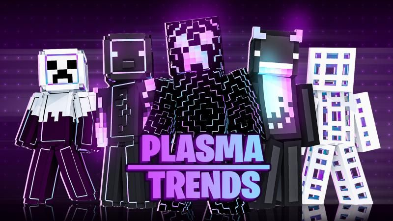 Plasma Trends on the Minecraft Marketplace by DogHouse