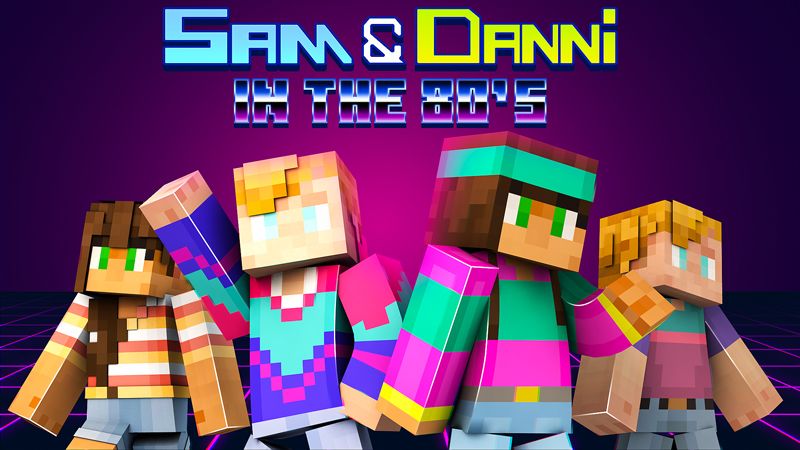 Sam  Danni  In The 80s on the Minecraft Marketplace by Blockception