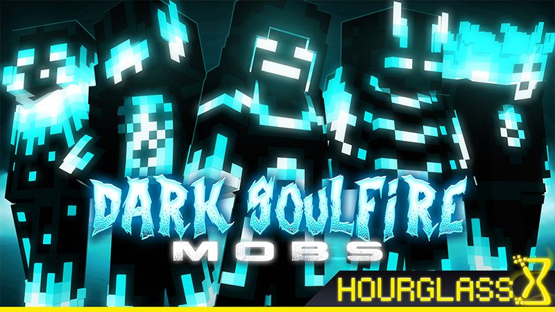 Dark Soulfire Mobs