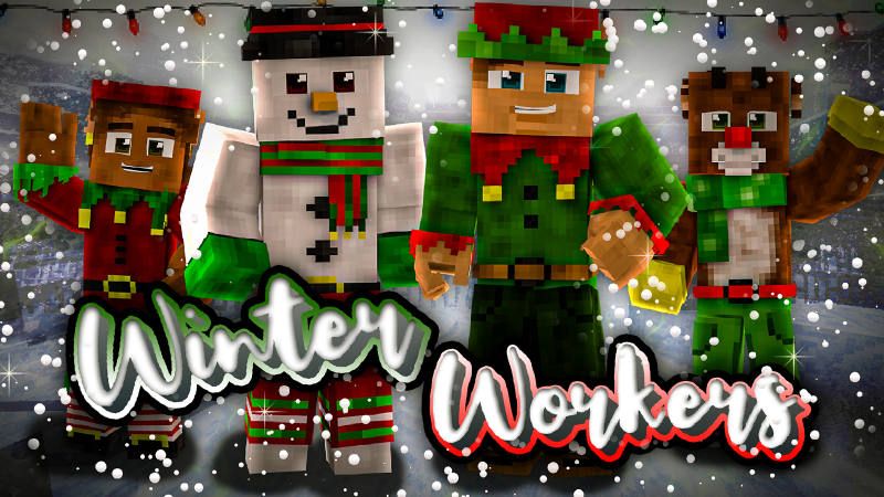 Winter Workers Winter Workers