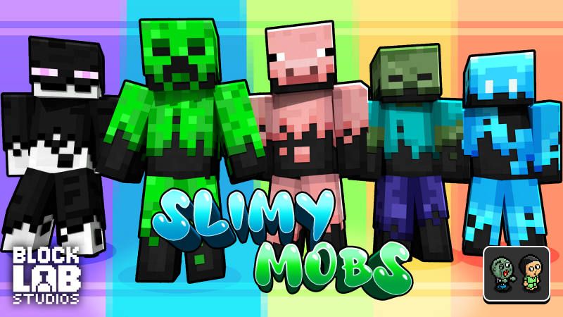Slimy Mobs Slimy Mobs