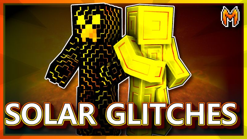 Solar Glitches on the Minecraft Marketplace by Team Metallurgy