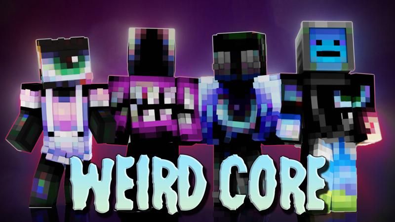 Weird Core