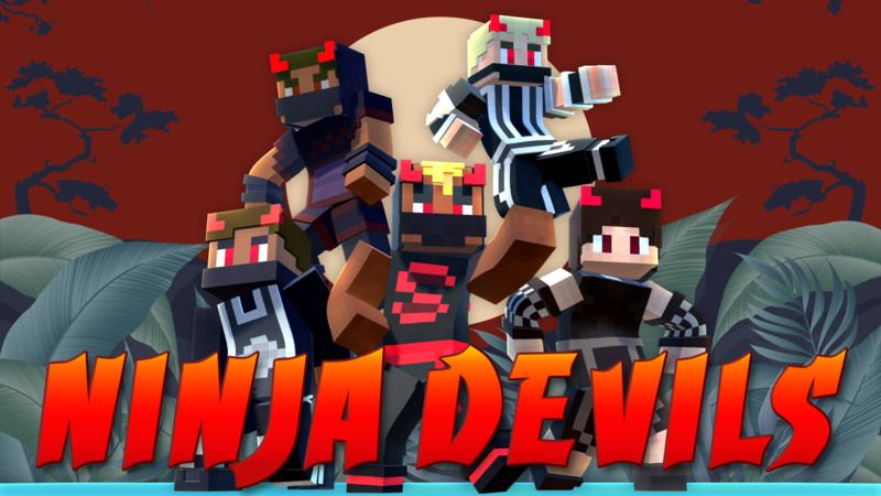 Ninja Devils on the Minecraft Marketplace by House of How Ninja Devils on the Minecraft Marketplace by House of How