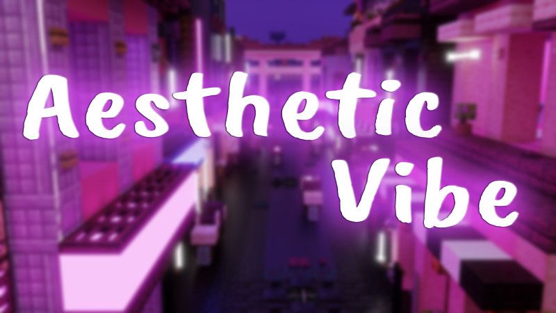 Aesthetic Vibe on the Minecraft Marketplace by BLOCKLAB Studios