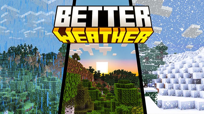 Better Weather on the Minecraft Marketplace by Duh Better Weather on the Minecraft Marketplace by Duh