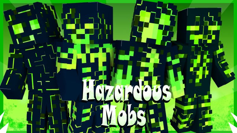 Hazardous Mobs on the Minecraft Marketplace by Pixelationz Studios