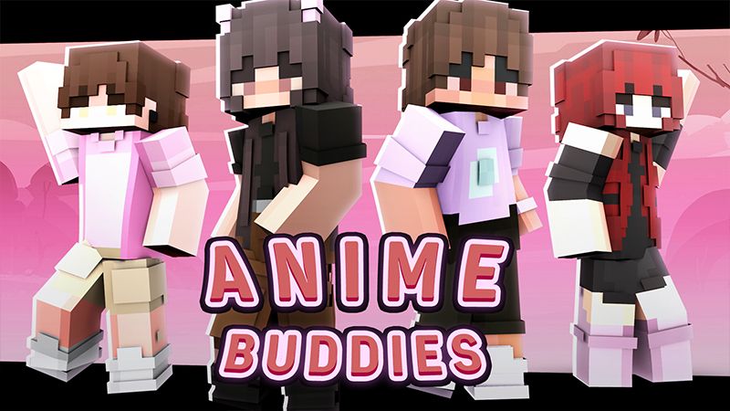 Anime Buddies