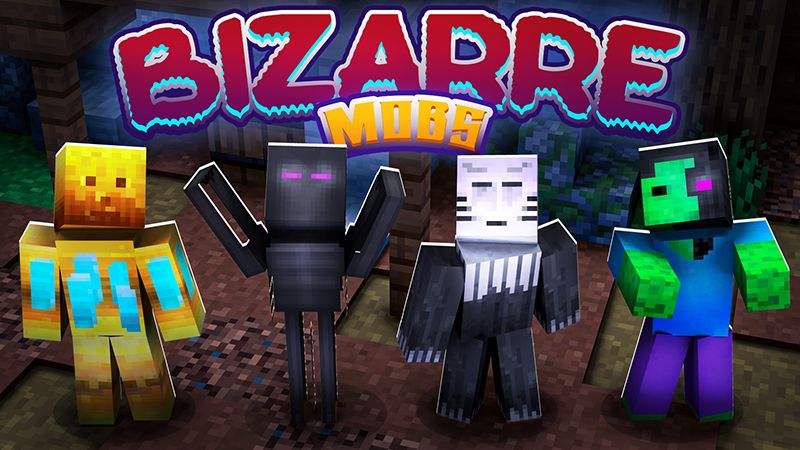 Bizarre Mobs