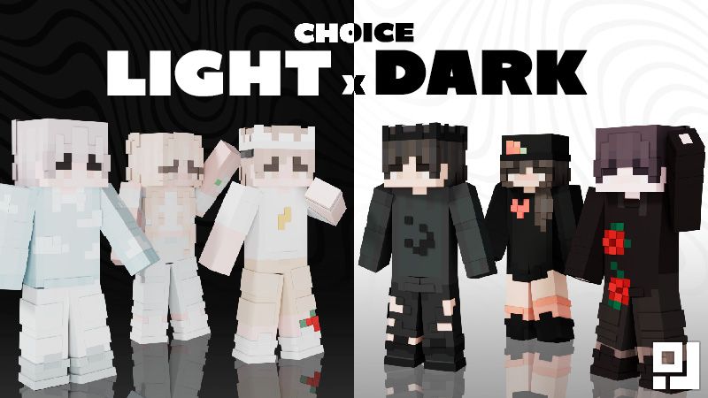 Choice Light x Dark
