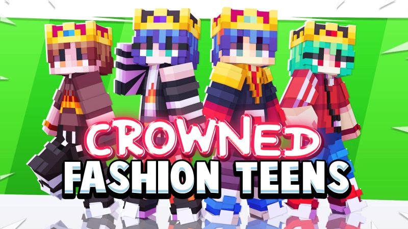 Crowned Fashion Teens