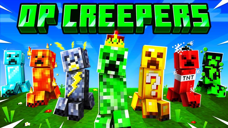 OP Creepers