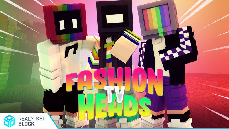 Fashion TV Heads on the Minecraft Marketplace by Ready, Set, Block!